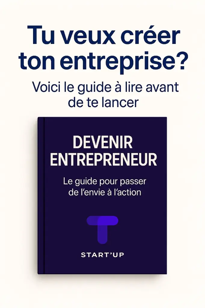 Lancer son business - Le guide COMPLET